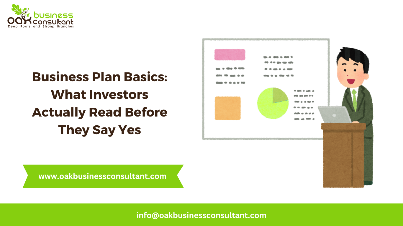 Business Plan Basics: What Investors Actually Read Before They Say Yes