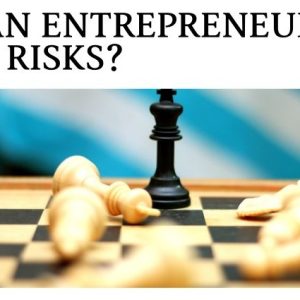 why-an-entrepreneur-takes-risks