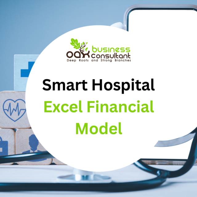 Hospital Financial Modelling Smart Hospital Excel Financial Model Template - Oak Business Consultant