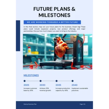 3D Bioprinting Business Plan Template - Future Plans and Milestones