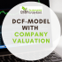 DCF Model with Company Valuation