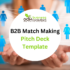 B2B Match Making Pitch Deck Template