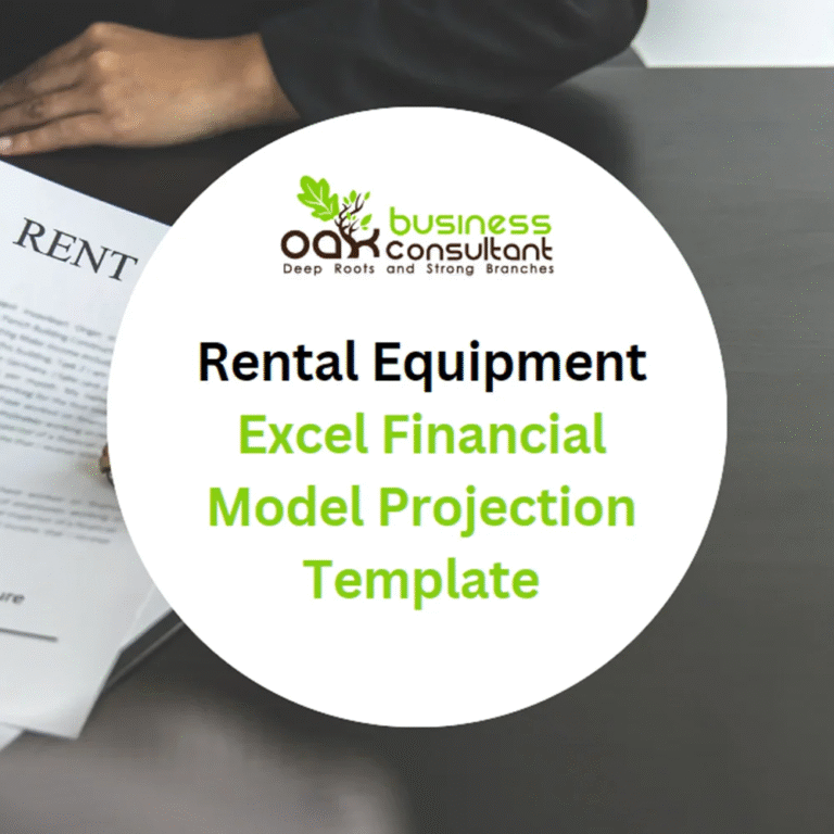 Rental Equipment Excel Financial Model - Oak Business Consultant