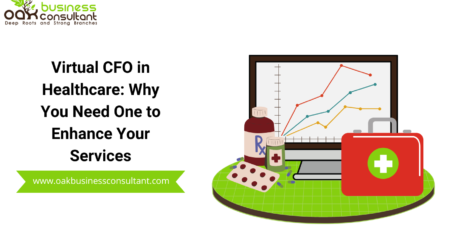 Virtual CFO in Healthcare: Why You Need One to Enhance Your Services