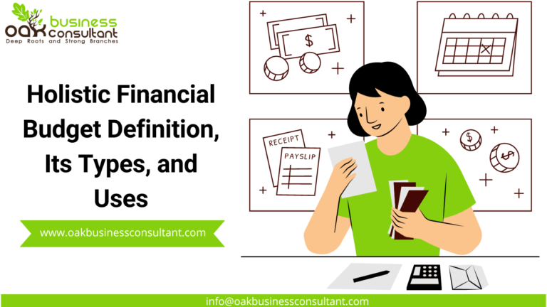 Holistic Financial Budget Definition, Its Types, and Uses