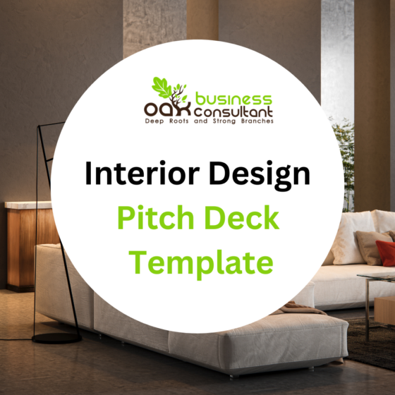 Interior Design Pitch Deck Template - Oak Business Consultant