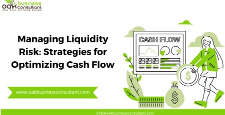 Managing Liquidity Risk: Strategies for Optimizing Cash Flow