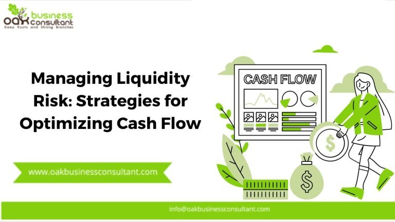 Managing Liquidity Risk: Strategies for Optimizing Cash Flow
