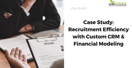 Case Study Recruitment Efficiency with Custom CRM & Financial Modeling