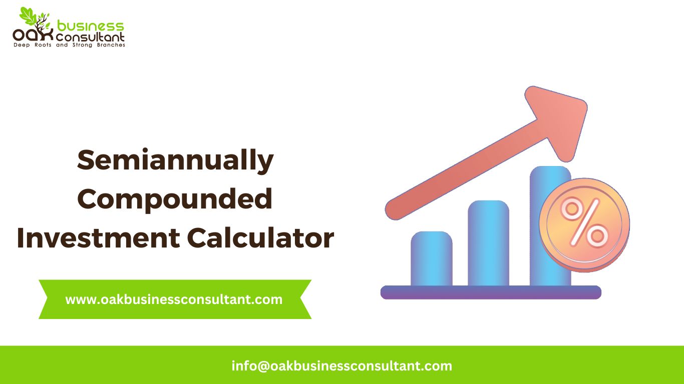 Semiannually Compounded Investment Calculator