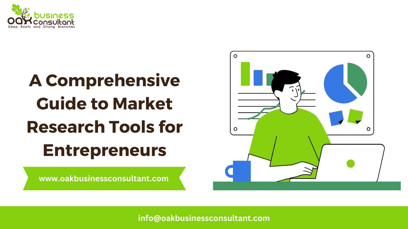 A Comprehensive Guide to Market Research Tools for Entrepreneurs