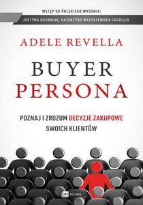 Buyer Personas by Adele Revella