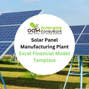 Solar Panel Manufacturing Plant Excel Financial Model Template - Product Image