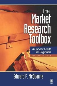 The Market Research Toolbox by Edward McQuarrie