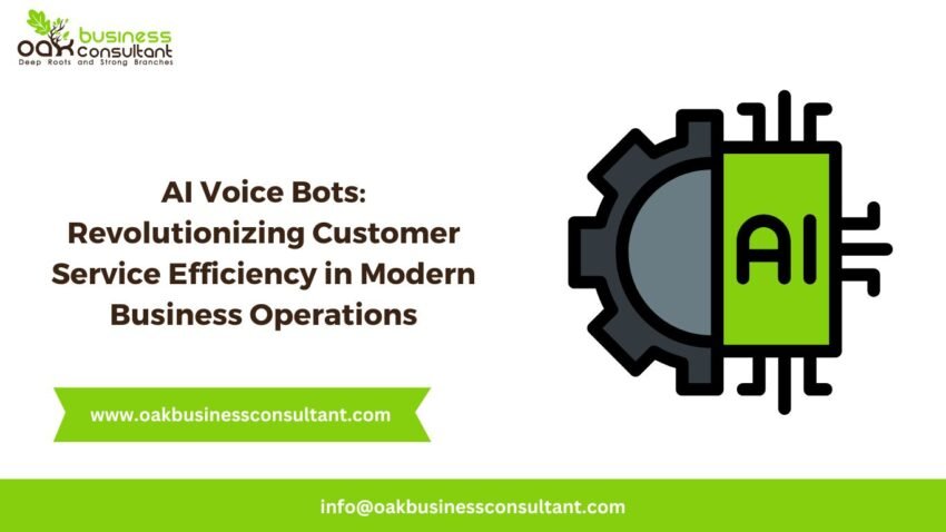 AI Voice Bots: Revolutionizing Customer Service in Business - Oak ...