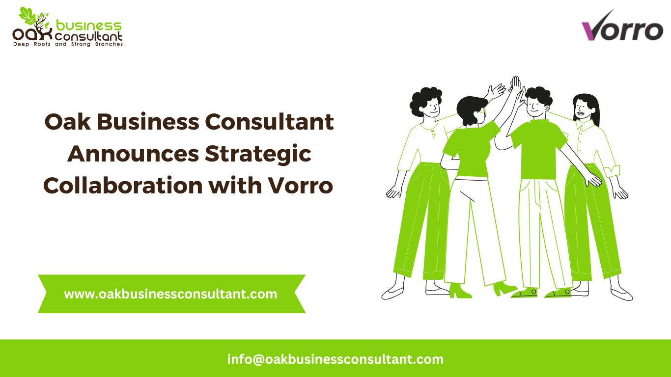 Oak Business Consultant Announces Strategic Collaboration with Vorro