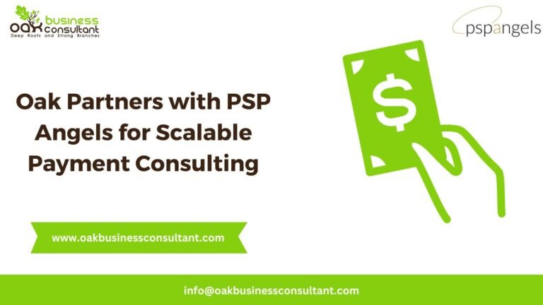 Oak Partners with PSP Angels for Scalable Payment Consulting