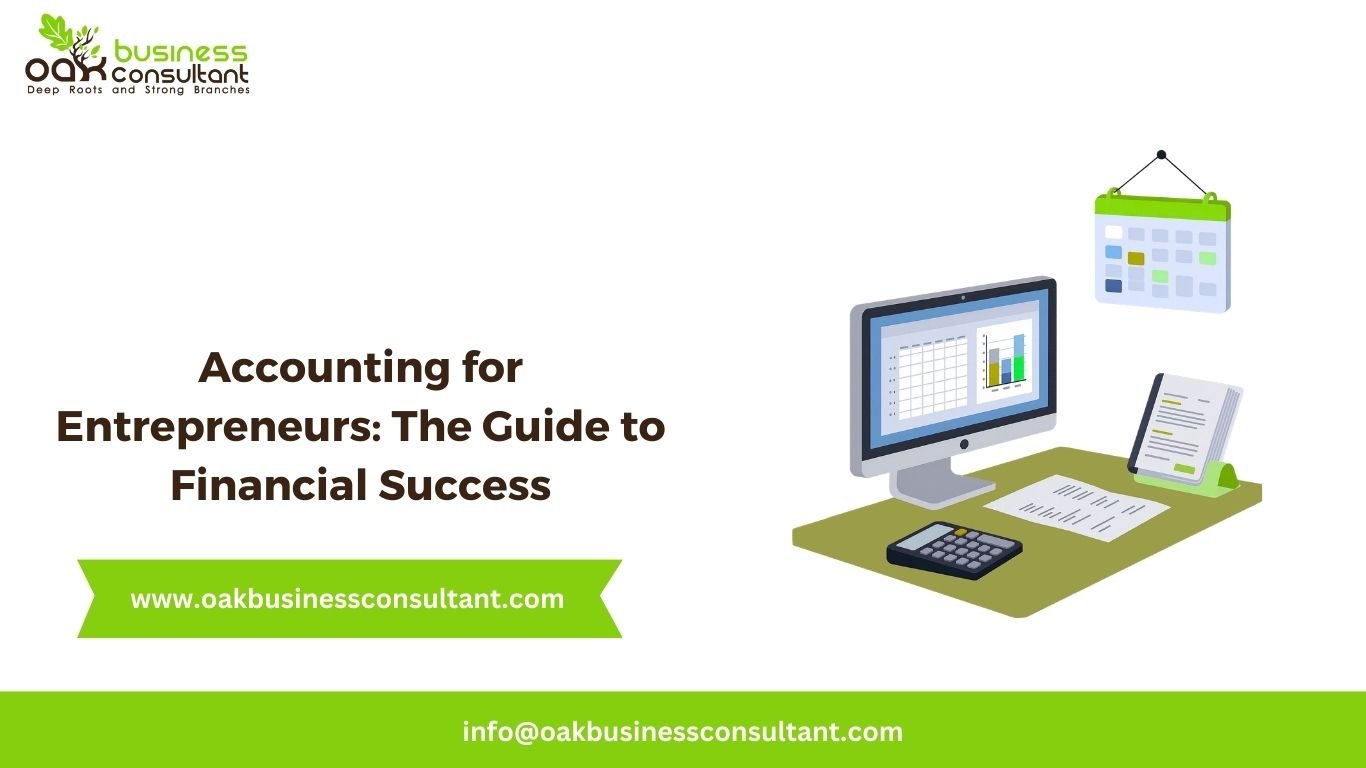 Accounting for Entrepreneurs The Guide to Financial Success