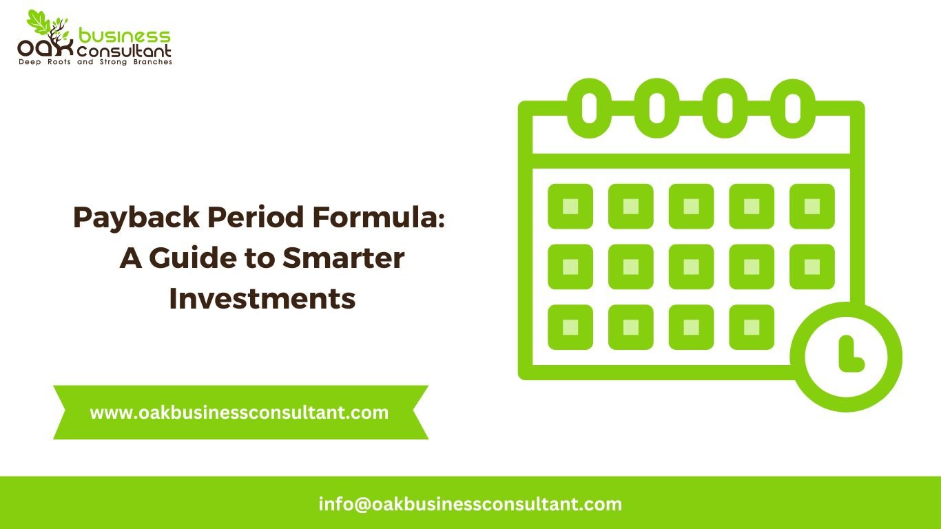 Payback Period Formula A Guide to Smarter Investments