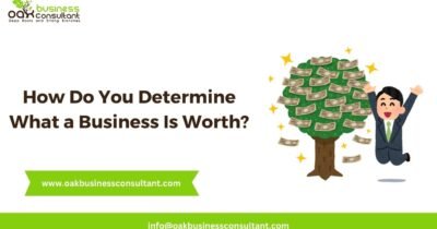 How Do You Determine What a Business Is Worth?