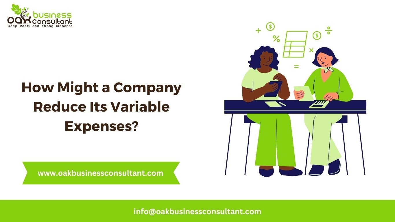 How Might a Company Reduce Its Variable Expenses?