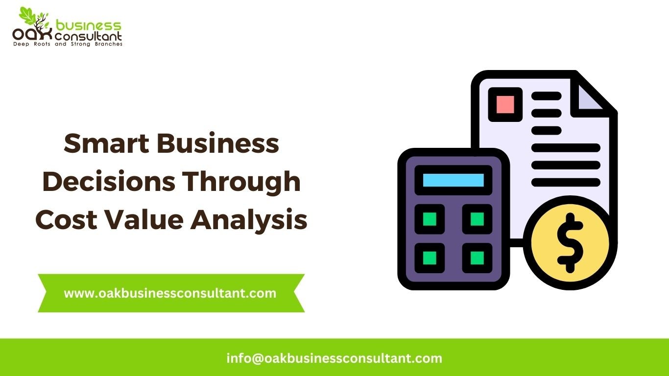 Smart Business Decisions Through Cost Value Analysis