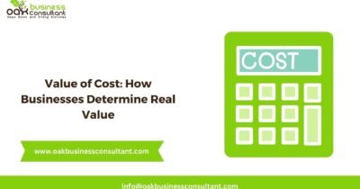 Value of Cost How Businesses Determine Real Value