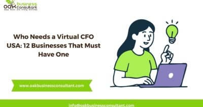 Who Needs a Virtual CFO USA: 12 Businesses That Must Have One