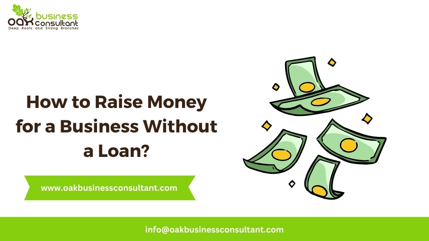 How to Raise Money for a Business Without a Loan