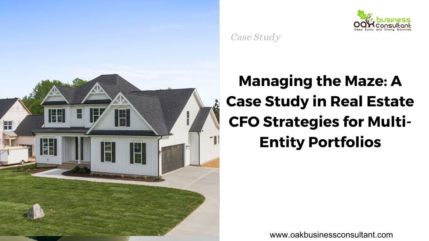 Managing the Maze: A Case Study in Real Estate CFO Strategies for Multi-Entity Portfolios