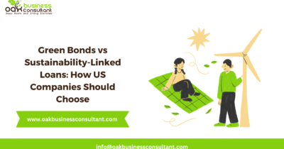 Green Bonds vs Sustainability-Linked Loans: How US Companies Should Choose