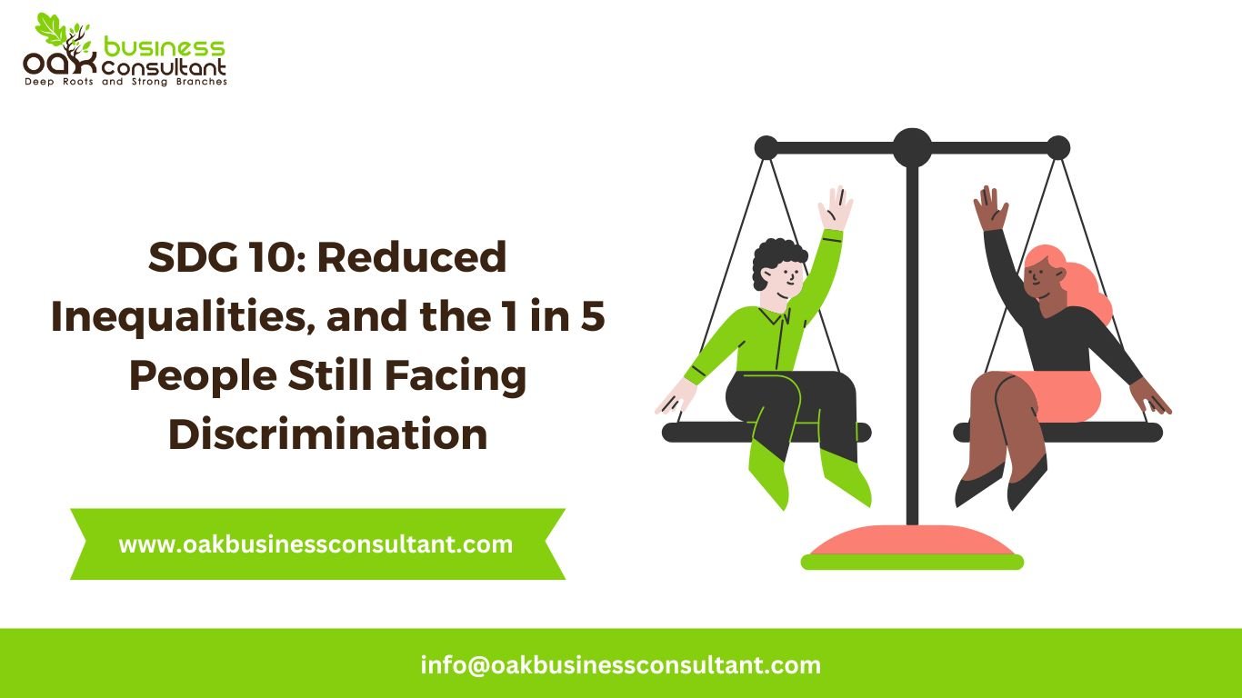 SDG 10: Reduced Inequalities, and the 1 in 5 People Still Facing Discrimination
