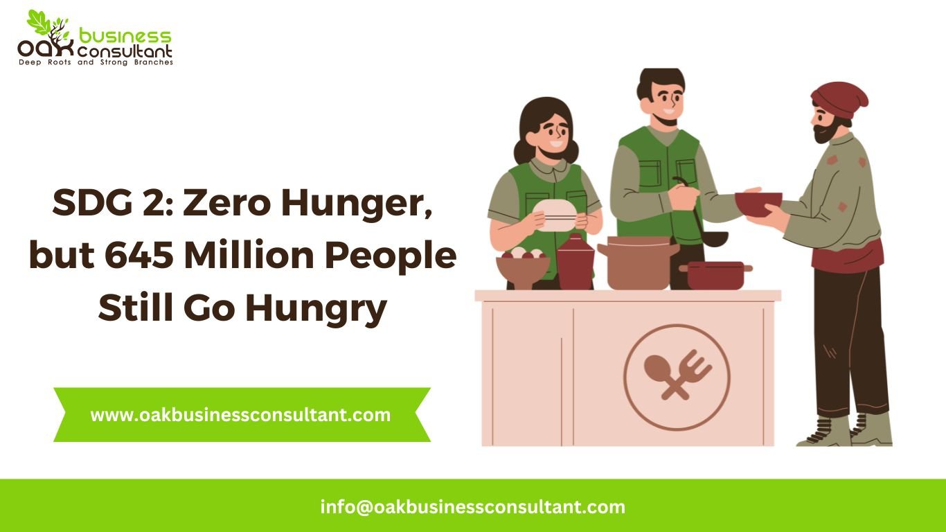 SDG 2: Zero Hunger, but 645 Million People Still Go Hungry